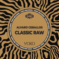 Alvaro Ceballos - Classic Raw