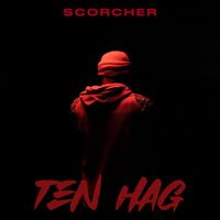 Scorcher - Ten Hag (Explicit)