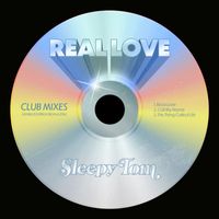 Sleepy Tom - Real Love (Club Mixes)