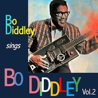 Bo Diddley - Bo Diddley sings Bo Diddley, Vol. 2