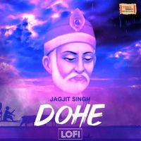 Jagjit Singh - Dohe (LoFi)