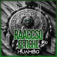 Raaccso - Fetiche
