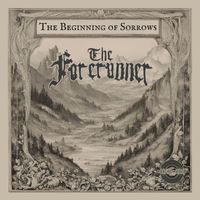 The Forerunner - The Beginning of Sorrows