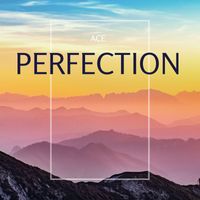 Ace - Perfection