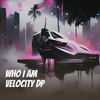 City Lights - Who I Am Velocity Dp