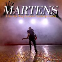 Martens - I Go My Way (Lower Underground)