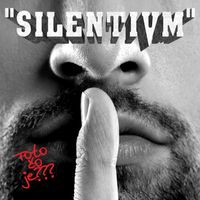 Silentium - Toto Je Čo? (Explicit)