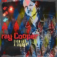 Ray Cooper - Even for a Shadow