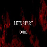Coma - Lets Start (Explicit)