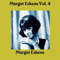 Margot Eskens - Margot Eskens, Vol. 4