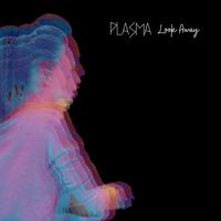Plasma - Look Away