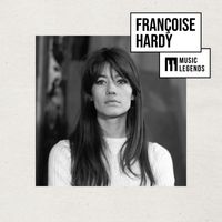Françoise Hardy - Music Legends Françoise Hardy : Les premiers tubes de l'icône Pop Française