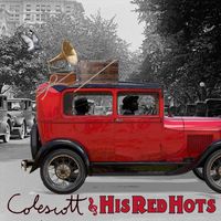 Colescott & His Red Hots - Colescott & His Red Hots in New York