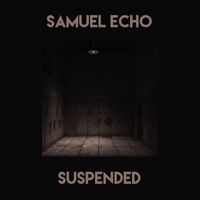 Samuel Echo - Suspended