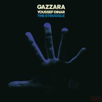 Gazzara and Youssef Dinar - The Struggle