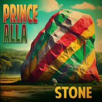 Prince Alla - Stone (Re-Recorded)