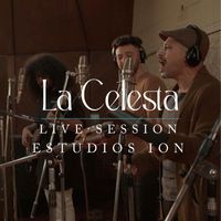 La Celesta - Live Session Estudios Ion