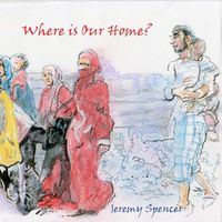 Jeremy Spencer - Where Is Our Home