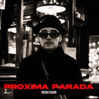 MEMATARON & FABBI - PROXIMA PARADA