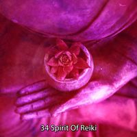 Asian Zen Spa Music Meditation - 34 Spirit Of Reiki