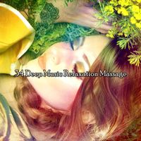 Nature Sound Series - 34 Deep Music Relaxation Massage