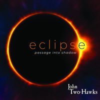 John Two-Hawks - Eclipse - Passage into Shadow