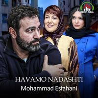 Mohammad Esfahani - Havamo Nadashti