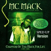 M.C. Mack - Chapters of tha Mack For Life (Sped Up [Explicit])