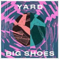 Yard - Big Shoes