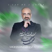 Mohammad Esfahani - I Can Be Lover