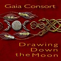 Gaia Consort - Drawing Down the Moon
