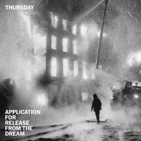 Thursday - Application For Release From The Dream