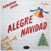 Los Peruvian Brass - Alegre Navidad