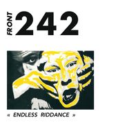 Front 242 - Endless Riddance