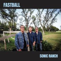 Fastball - Sonic Ranch