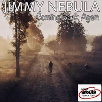 Jimmy Nebula - Coming Back Again