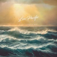 Lux Pacific - Light Finds a Way