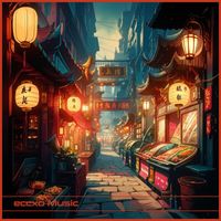 eccxo Music - Chinatown Dream's