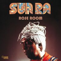 Sun Ra - Rose Room (Live)