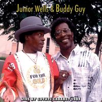 Junior Wells & Buddy Guy - Live At Cotati Cabaret 1984