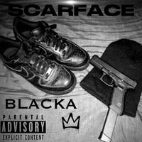 Scarface - BLACKA (Explicit)