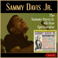 Sammy Davis Jr. - The Sammy Davis Jr. All-Star Spectacular (Album of 1961)