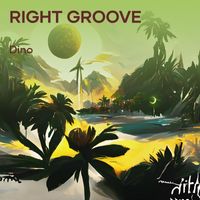 Dino - Right Groove