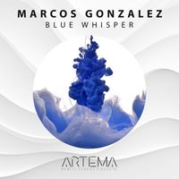 Marcos Gonzalez - Blue Whisper