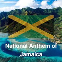 Jamaica - National Anthem of Jamaica