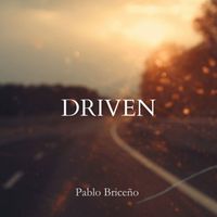 Pablo Briceño - Driven