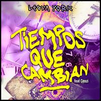 Legua York - Tiempos que Cambian (feat. Cenzi)