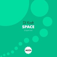 DJ Kraft - Space