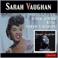 Sarah Vaughan - After Hours with Sarah Vaughan (Album of 1955)