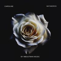 Matamoros - Caroline